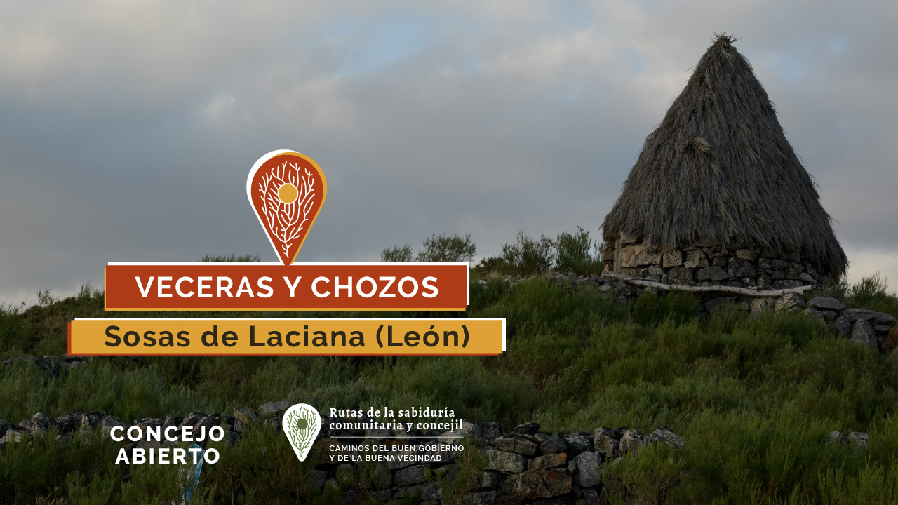 Veceras y chozos